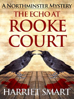 [The Northminster Mysteries 06] • The Echo at Rooke Court